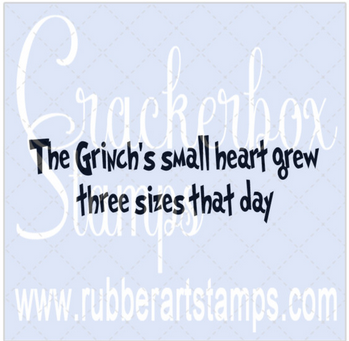 Crackerbox Stamps - Grinch Small Heart Saying